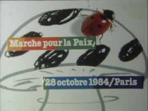 MARCHE POUR LA PAIX - 28 OCTOBRE 1984, ET AUTRES SUJETS